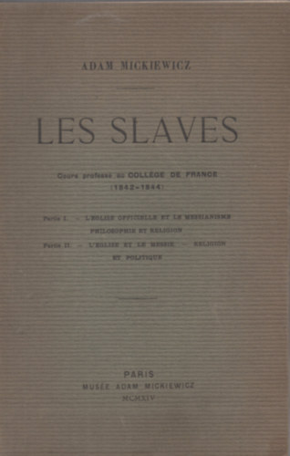 Les Slaves (Cours profess au Collge de France)