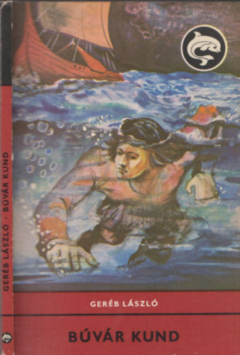 Ger�b L�szl� - B�v�r Kund (Delfin)