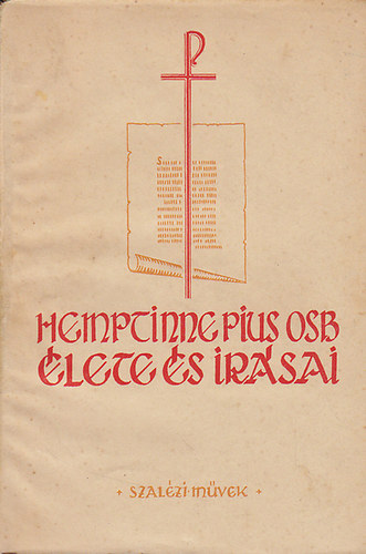 Pannonhalmi Bencések - Hemptinne Pius élete és írásai