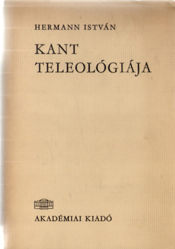 Hermann Istv�n - Kant teleol�gi�ja
