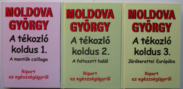 Moldova Gyrgy - A tkozl koldus I-III.