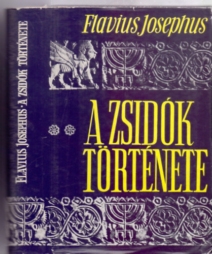 Flavius Josephus - A zsid�k t�rt�nete (XI-XX. k�nyv)