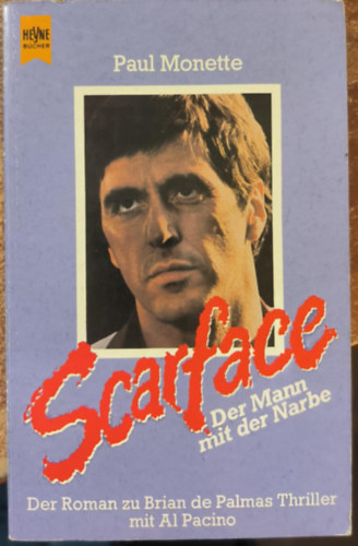 Paul Monette - Scarface - Der Mann mit der Narbe (német nyelvű)