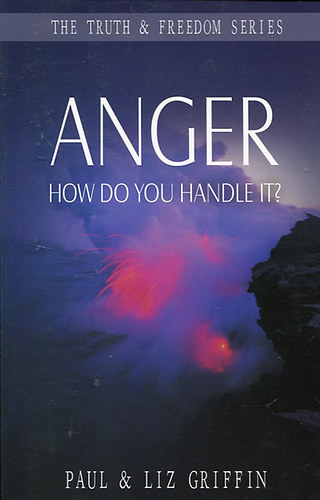 Paul Griffin; Liz Griffin - Anger - How do you handle it?