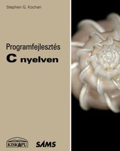 Stephen G. Kochan - Programfejleszts C nyelven