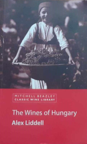 Alex Liddell - The Wines of Hungary