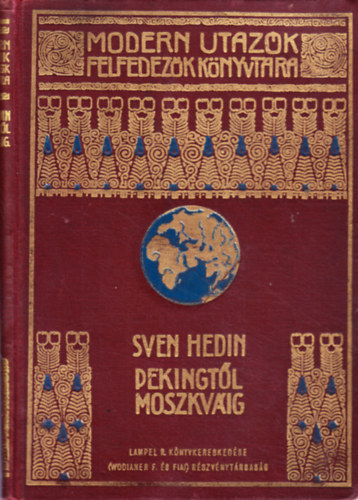 Sven Hedin - Pekingtl Moszkvig