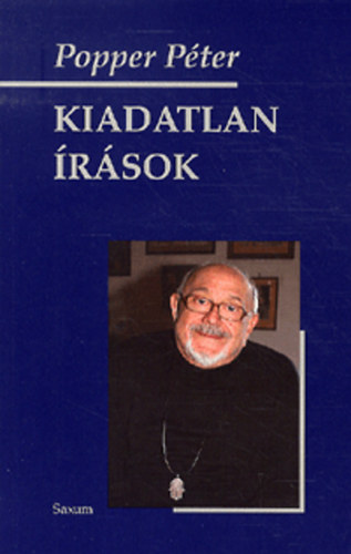 Popper P�ter - Kiadatlan �r�sok