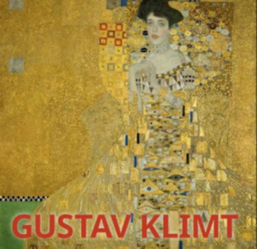 Janina Nentwig - Gustav Klimt (6 nyelven: angol - francia - n�met - spanyol - olasz - holland)