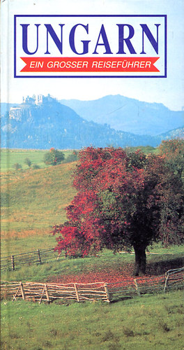 Gyula N�meth - Ein grosser Reisef�hrer Ungarn