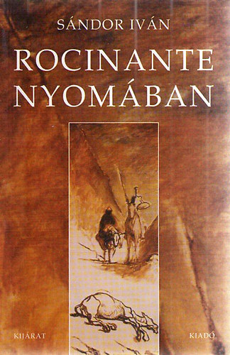 S�ndor Iv�n - Rocinante nyom�ban