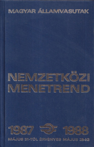 Nemzetközi Menetrend 1987-1988 (Magyar Államvasutak)