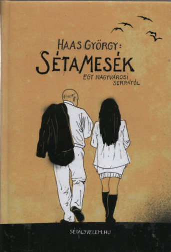 Haas György - Sétamesék