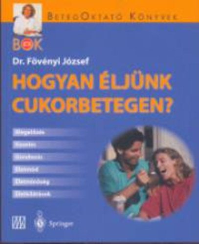 Dr. Fvenyi Jzsef - Hogyan ljnk cukorbetegen?