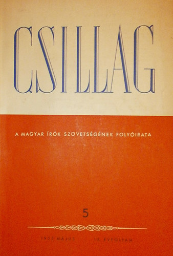 Király István (szerk.) - Csillag IX. évfolyam 5. szám