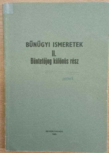 T�bb szerz� - B�n�gyi ismeretek II. - B�ntet�jog k�l�n�s r�sz