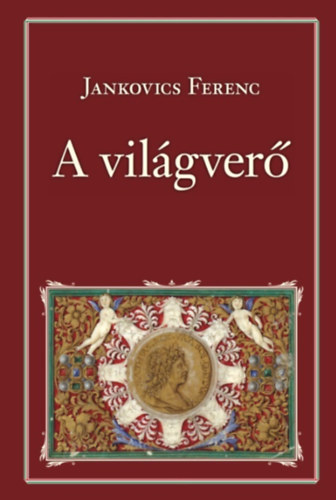 Jankovich Ferenc - A világverő