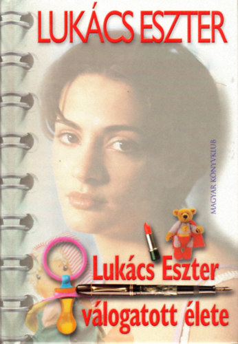 Lukcs Eszter - Lukcs Eszter vlogatott lete