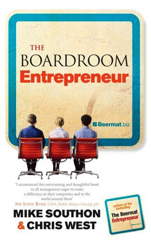 Chris West Mike Southon - The Boardroom Entrepreneur
