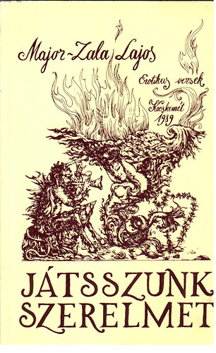 Major-Zala Vilmos - J�tsszunk szerelmet