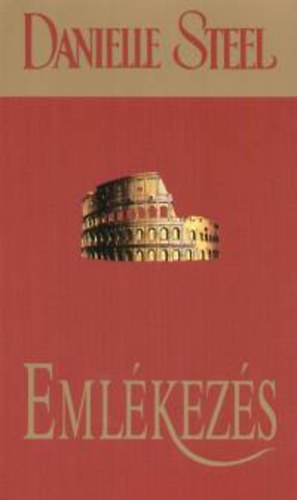 Danielle Steel - Emlékezés