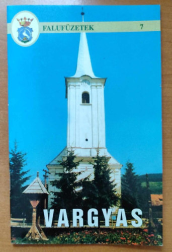 Faluf�zetek 7 - Vargyas