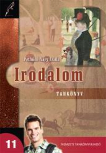 Peth�n� Nagy Csilla - Irodalom tank�nyv 11. �vfolyam