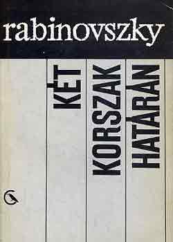 Rabinovszky - K�t korszak hat�r�n
