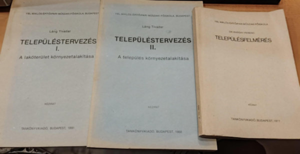 Dr. Lng Tivadar Karsay Ferenc - Teleplstervezs I. (A lakterlet krnyezetalaktsa) + Teleplstervezs II. (A telepls krnyezetalaktsa) + Teleplsfelmrs (3 ktet)