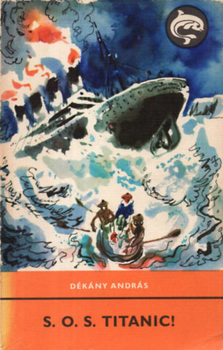 Andr�s D�k�ny - SOS Titanic