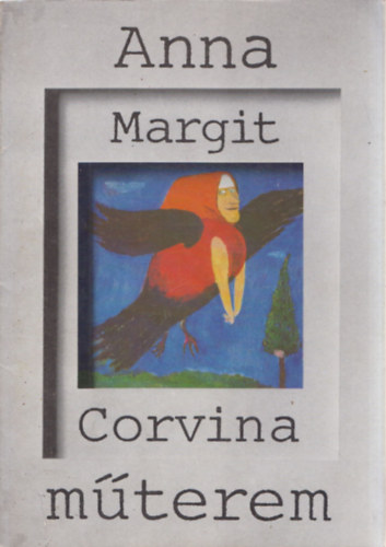 Dávid Katalin - Anna Margit (Corvina műterem)