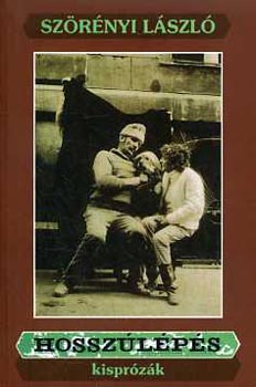 Szörényi László - Hosszúlépés - Kisprózák