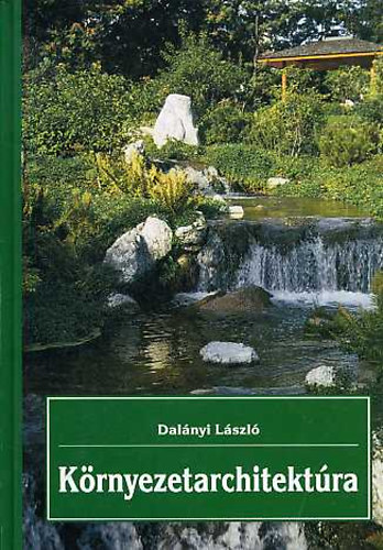 Dalnyi Lszl - Krnyezetarchitektra