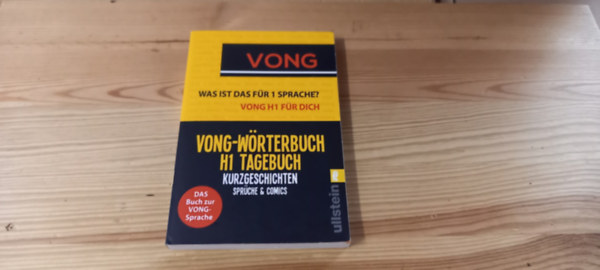 Ullstein - Vong - Was ist das f�r 1 Sprache? - Vong H1 f�r dich (Vong-W�rterbuch H1 Tagebuch - Kurzgeschichten - Spr�che & Comics)