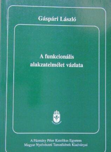 Gáspári László - A funkcionális alakzatelmélet vázlata