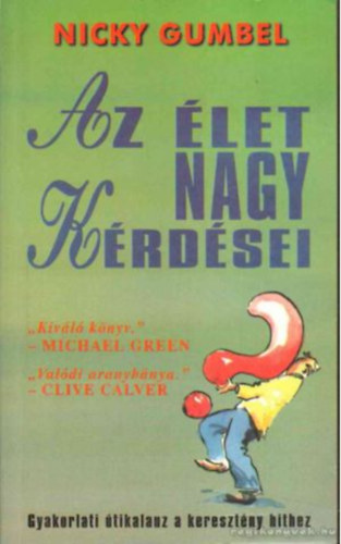 Nicky Gumbel - Az let nagy krdsei