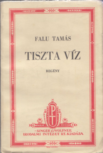 Falu Tam�s - Tiszta v�z