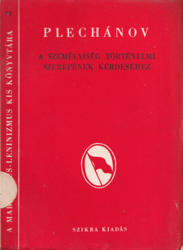 G. V. Plechanov - A szem�lyis�g t�rt�nelmi szerep�nek k�rd�s�hez