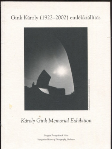 Gera Mih�ly  (szerk.) - Gink K�roly (1922-2002) eml�kki�ll�t�s