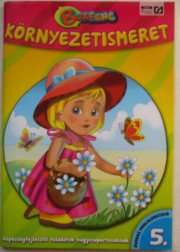 Csendes Istv�nn� - Bukfenc matematika �s k�rnyezetismeret �vodai foglalkoztat� 5.