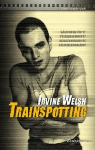 Irvine Welsh - Trainspotting