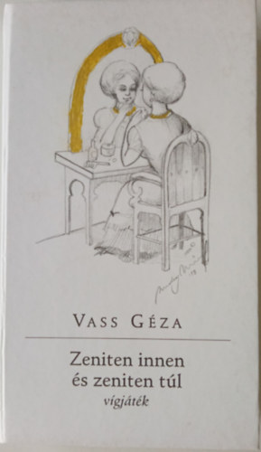 Zeniten innen és zeniten túl - vígjáték