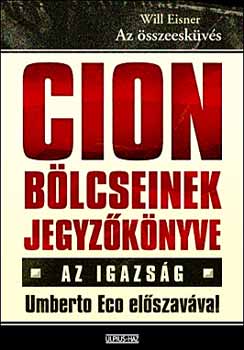 Will Eisner - Az �sszeesk�v�s - Cion b�lcseinek jegyz�k�nyve - az igazs�g