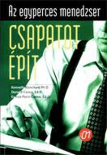 Carew; Parisi-Carew; K. Blanchard - Az egyperces menedzser csapatot pt