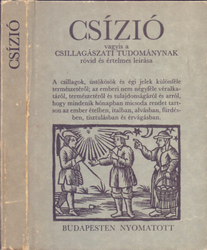 Királyhegyi János, Johannes Müller Királyhegyi Müller János (Regiomontanus) - Csízió vagyis a csillagászati tudománynak rövid és értelmes leírása