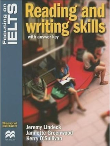 Janette Greenwood, Kerry O'Sullivan Jeremy Lindeck - Focusing on Ielts. Reading and Writing Skills
