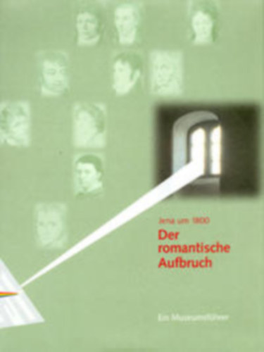 Klaus Schwarz  Ulrich Kaufmann  G�nther Schmidt - Der romantische Aufbruch