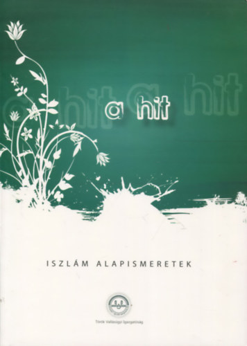 A hit - Iszlám alapismeretek