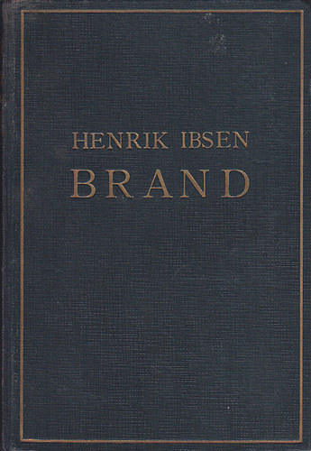 Henrik Ibsen - Brand