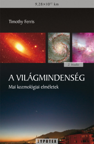 Timothy Ferris - A vil�gmindens�g - Mai kozmol�giai elm�letek